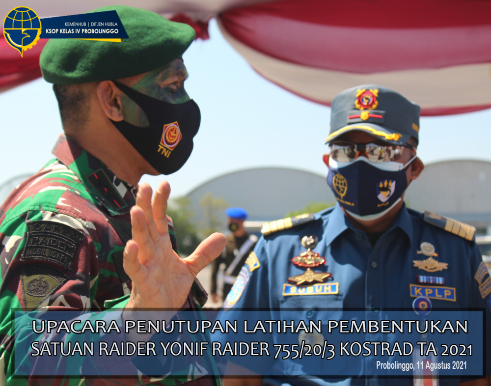 BENTUK SINERGY TNI DAN KEMENTERIAN PERHUBUNGAN, KSOP PROBOLINGGO IKUTI UPACARA PENUTUPAN LATTUK SATUAN RAIDER YONIF 755/20/3 KOSTRAD DI PELABUHAN TANJUNG TEMBAGA PROBOLINGGO