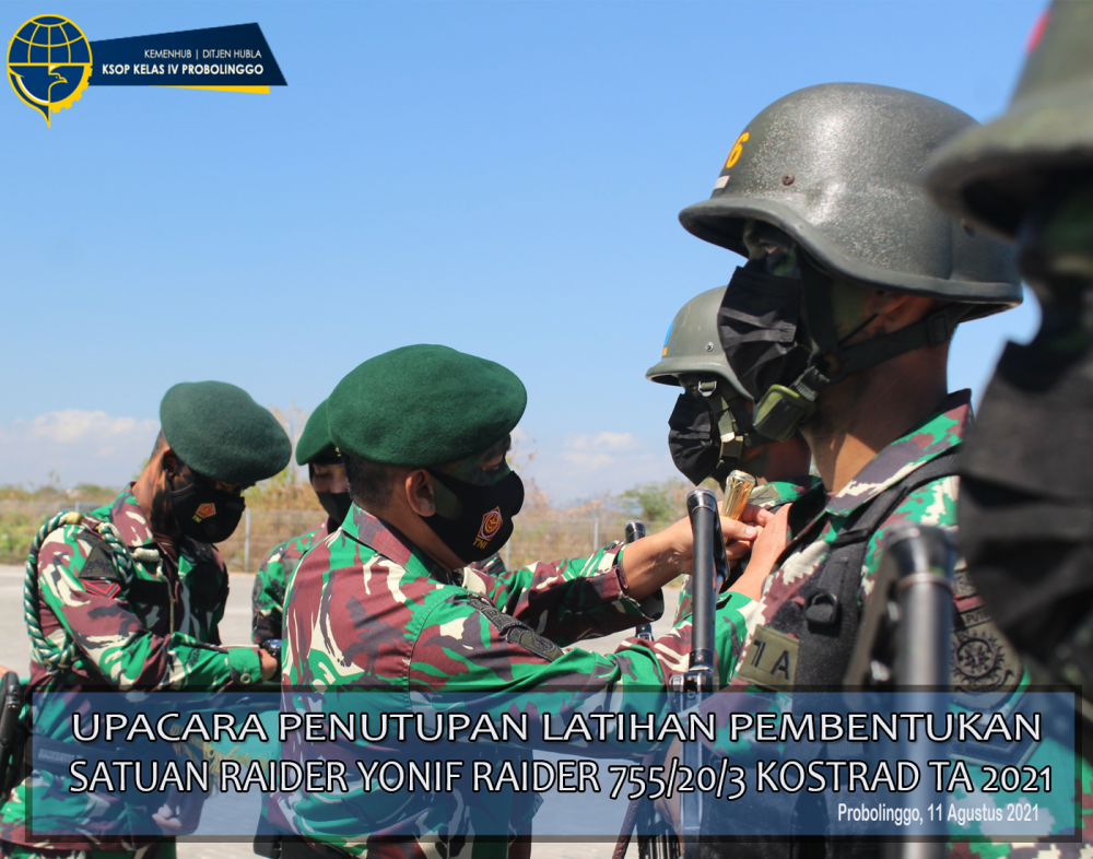 BENTUK SINERGY TNI DAN KEMENTERIAN PERHUBUNGAN, KSOP PROBOLINGGO IKUTI UPACARA PENUTUPAN LATTUK SATUAN RAIDER YONIF 755/20/3 KOSTRAD DI PELABUHAN TANJUNG TEMBAGA PROBOLINGGO