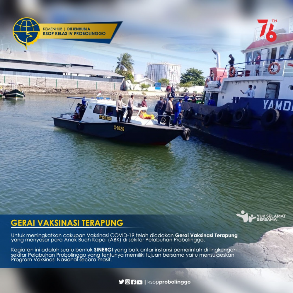 PERLANCAR PROGRAM VAKSINASI NASIONAL, KSOP KELAS IV PROBOLINGGO TURUT  SERTA DALAM GERAI VAKSINASI TERAPUNG DI WILAYAH PELABUHAN TANJUNG TEMBAGA PROBOLINGGO