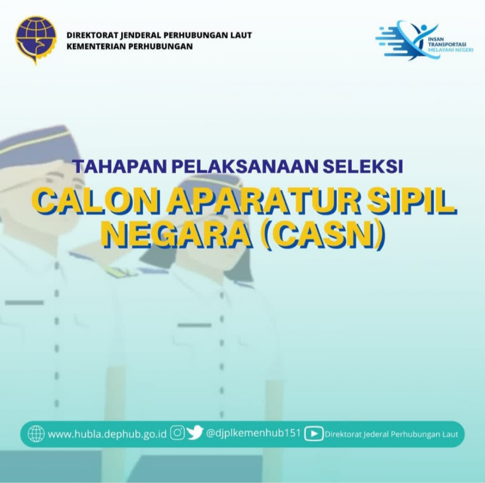 Tahapan Pelaksanaan Seleksi Caon Aparatur Sipil Negara (CASN)