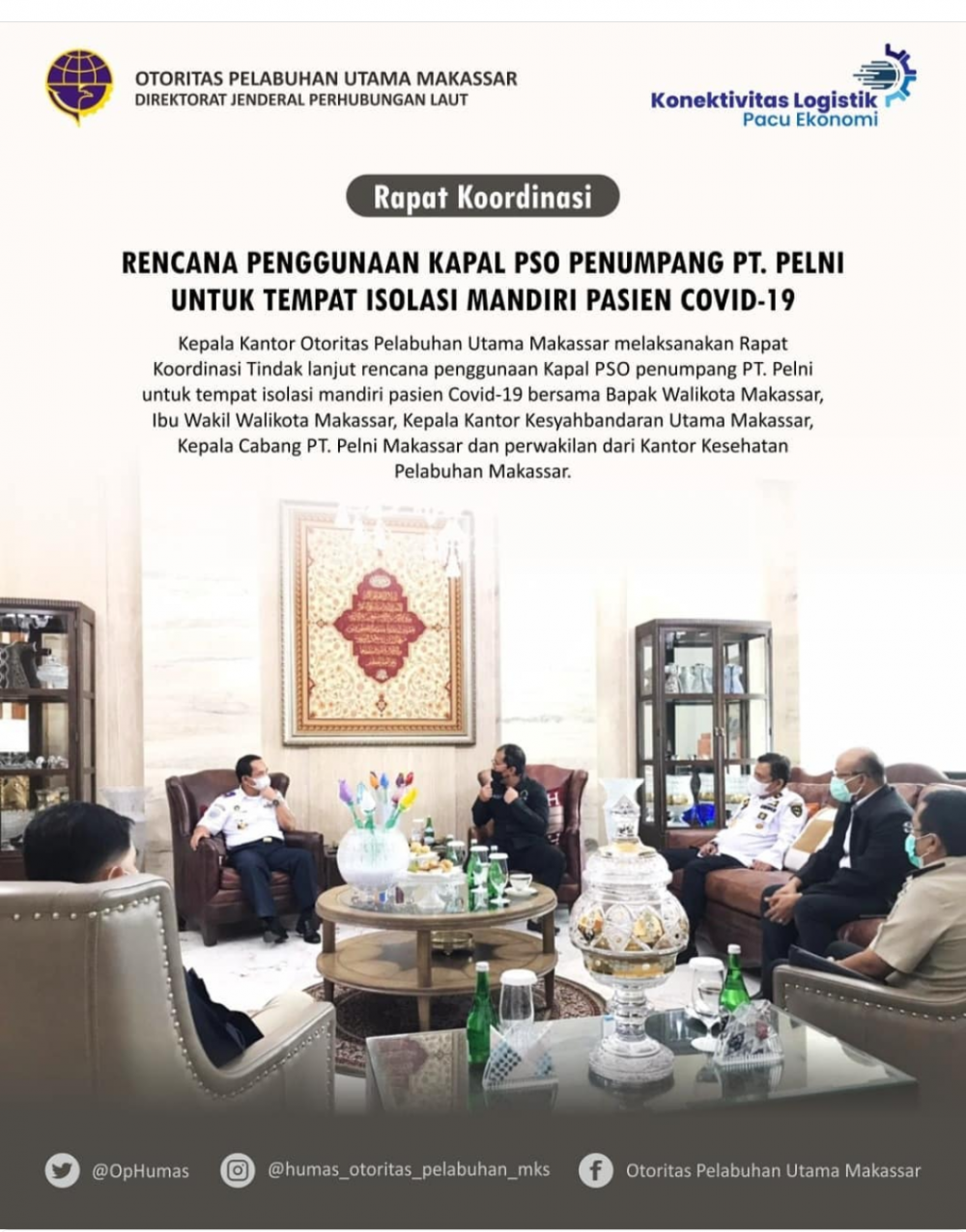 Makassar, 12 Juli 2021  RENCANA PENGGUNAAN KAPAL PSO PENUMPANG PT. PELNI UNTUK TEMPAT ISOLASI MANDIRI PASIEN COVID-19