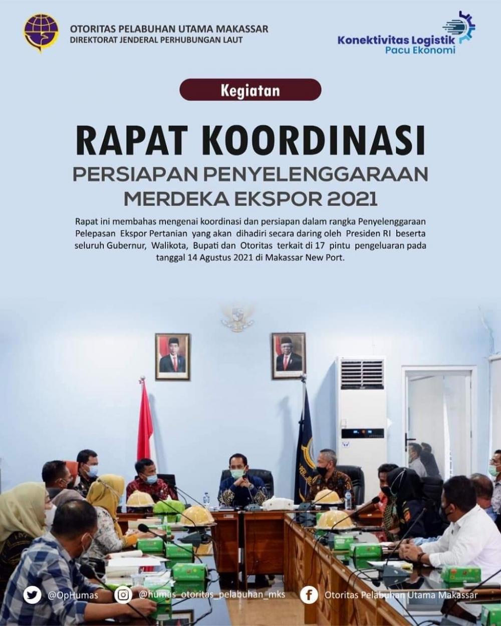 Makassar, 6 Agustus 2021, Kepala Kantor Otoritas Pelabuhan Utama Makassar, Bambang Gunawan memimpin Rapat Persiapan Penyelenggaraan Merdeka Ekspor 2021.