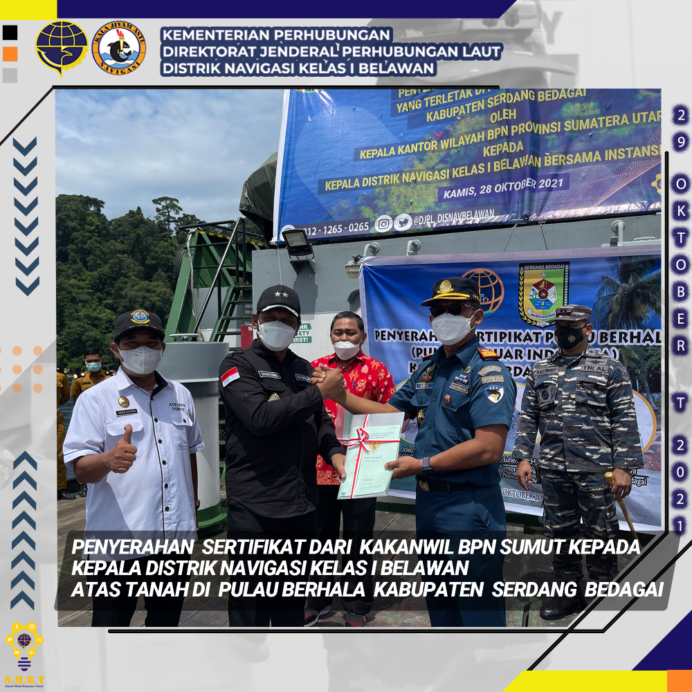 Penyerahan Sertifikat dari Kakanwil BPN SUMUT kepada Kepala Distrik Navigasi Kelas I Belawan atas tanah di Pulau Berhala Kabupaten Serdang Bedagai