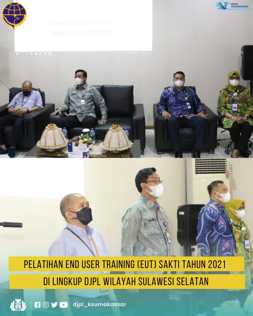 Pelatihan END User Training (EUT) Sakti Tahun 2021 di lingkup DJPL Wilayah Sulawesi Selatan
