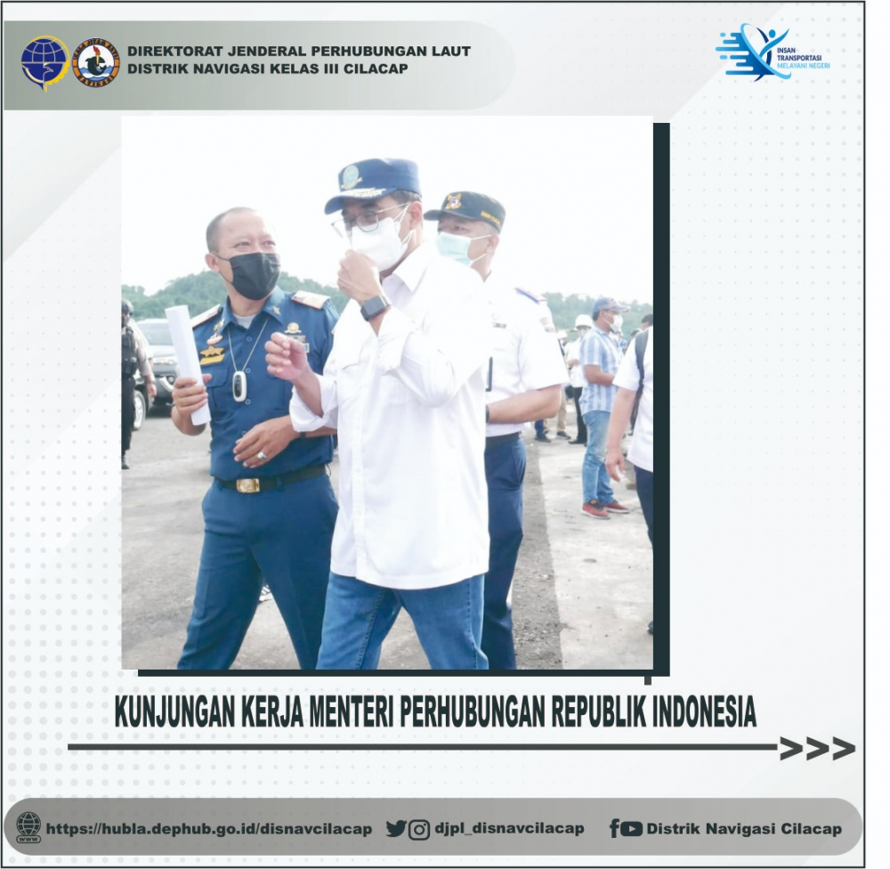 Kadisnav Cilacap Turut Serta Mendampingi Kunjungan Kerja Menteri Perhubungan RI di Cilacap
