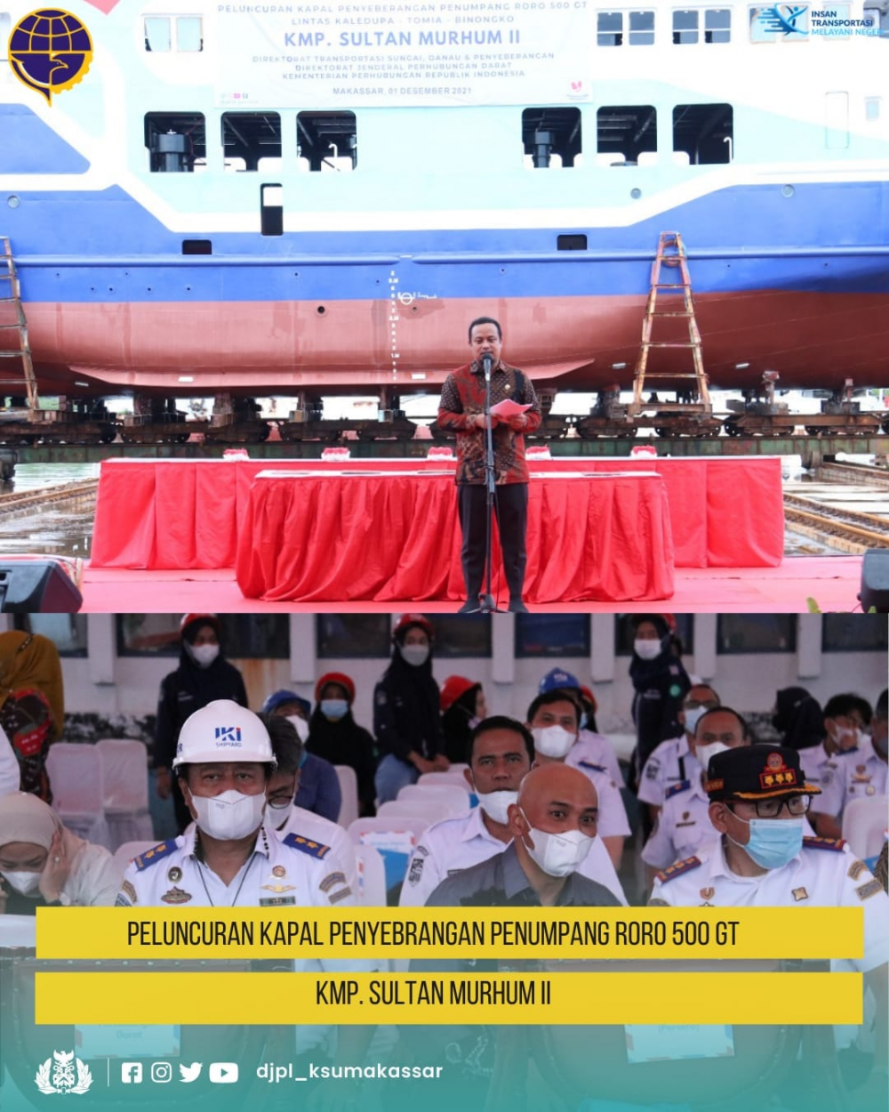 Peluncuran Kapal Penyebrangan Penumpang RORO 500 GT KMP.SULTAN MURHUM II