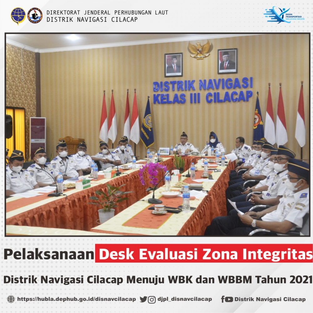 Pelaksanaan Desk Evaluasi Zona Integritas Distrik Navigasi Cilacap Menuju WBK dan WBBM Tahun 2021