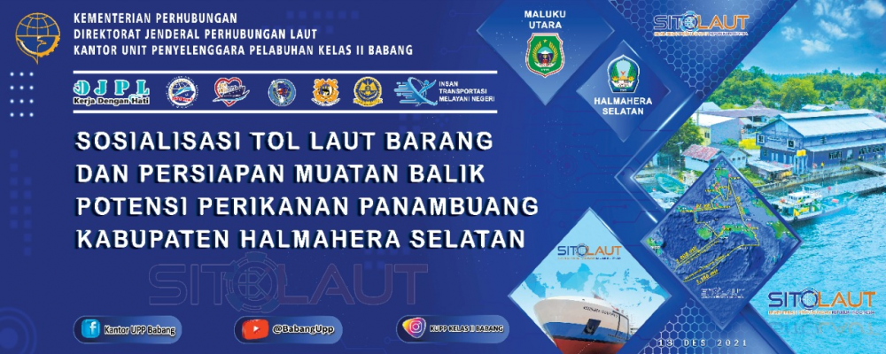 DEMI KELANCARAN OPERASIONAL TOL LAUT DI PELABUHAN BABANG, SELASA BESOK KANTOR UPP KELAS II BABANG KEMBALI LAKUKAN SOSIALISASI