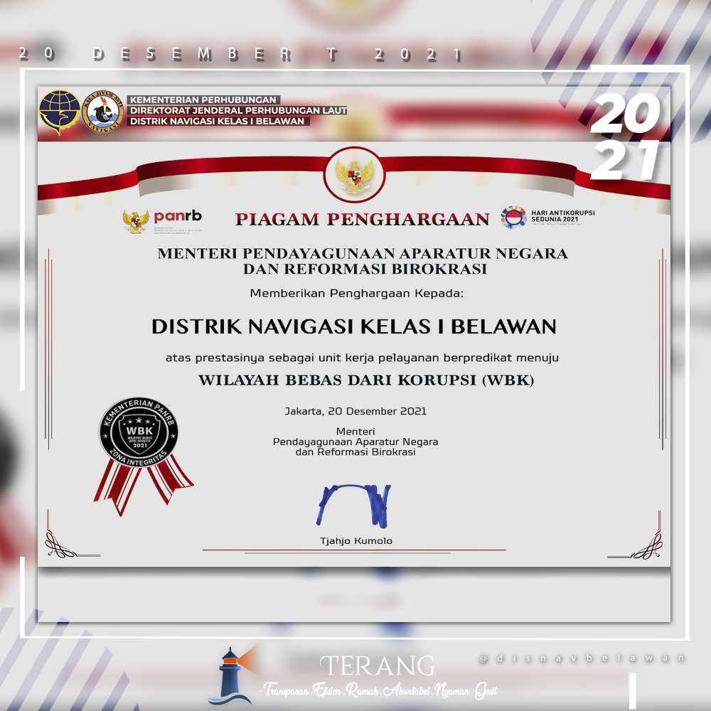 RESMI, DISTRIK NAVIGASI KELAS I BELAWAN MENERIMA PREDIKAT WILAYAH BEBAS DARI KORUPSI TAHUN 2021.