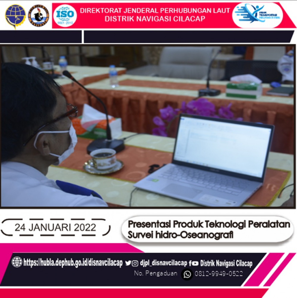 Presentasi Produk Teknologi Peralatan Survey Hidro-Oseanografi Secara Virtual, Senin (24/01/2022)