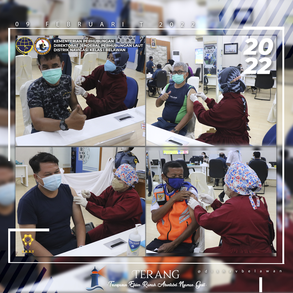 Distrik Navigasi Kelas I Belawan gelar Vaksinasi Dosis Ketiga (Booster) bekerjasama dengan Kantor Kesehatan Pelabuhan Kelas I Medan