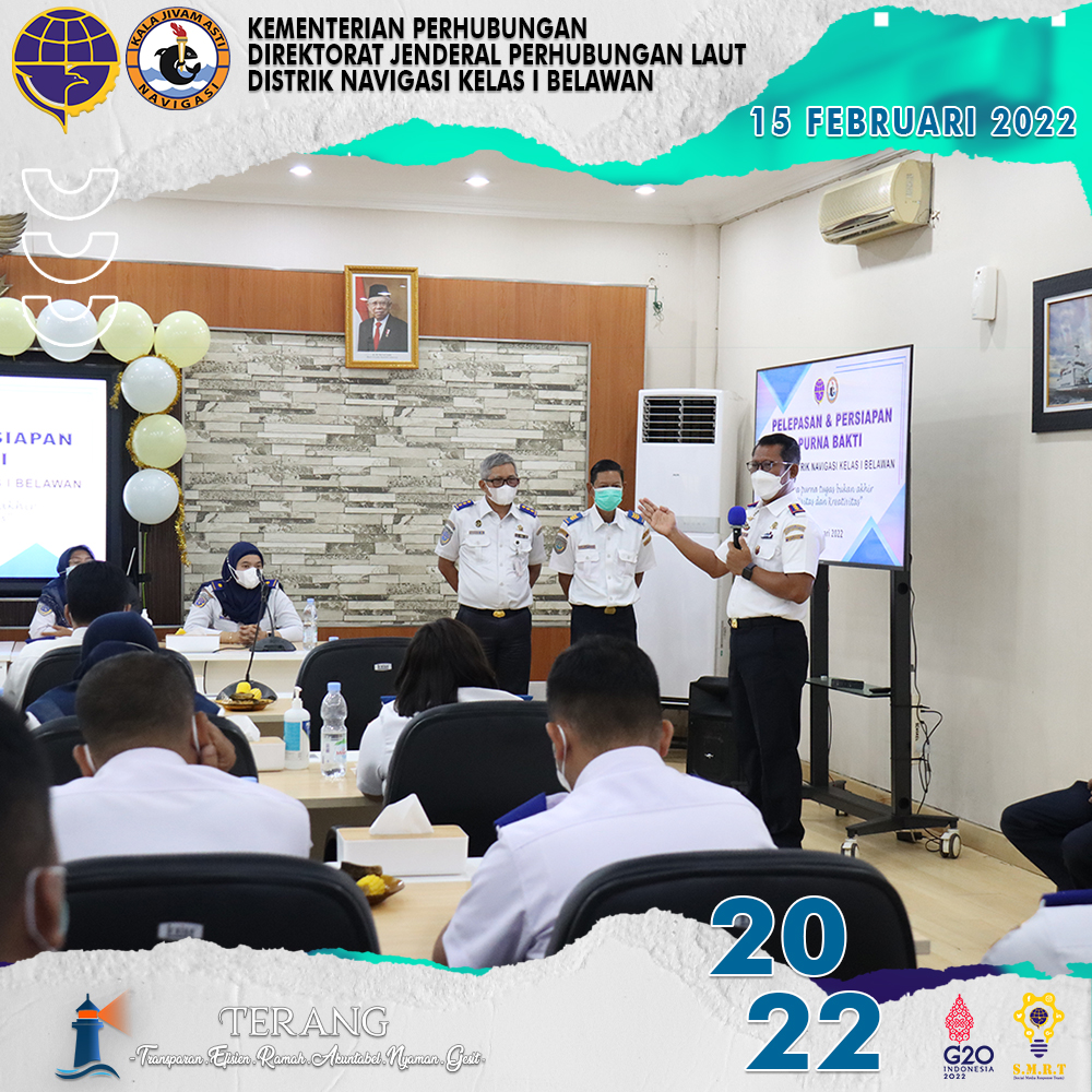 KEGIATAN APEL PENYEMATAN PANGKAT PENGABDIAN DAN PELEPASAN SERTA PERSIAPAN PURNA BAKTI DI LINGKUNGAN DISTRIK NAVIGASI KELAS I BELAWAN