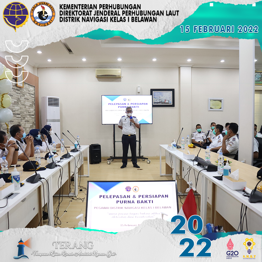 KEGIATAN APEL PENYEMATAN PANGKAT PENGABDIAN DAN PELEPASAN SERTA PERSIAPAN PURNA BAKTI DI LINGKUNGAN DISTRIK NAVIGASI KELAS I BELAWAN