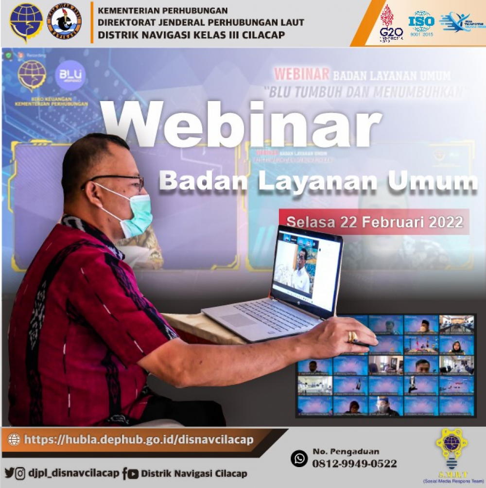 Webinar Badan Layanan Umum (BLU), "BLU Tumbuh Dan Menumbuhkan" Hari Selasa 22 Februari 2022