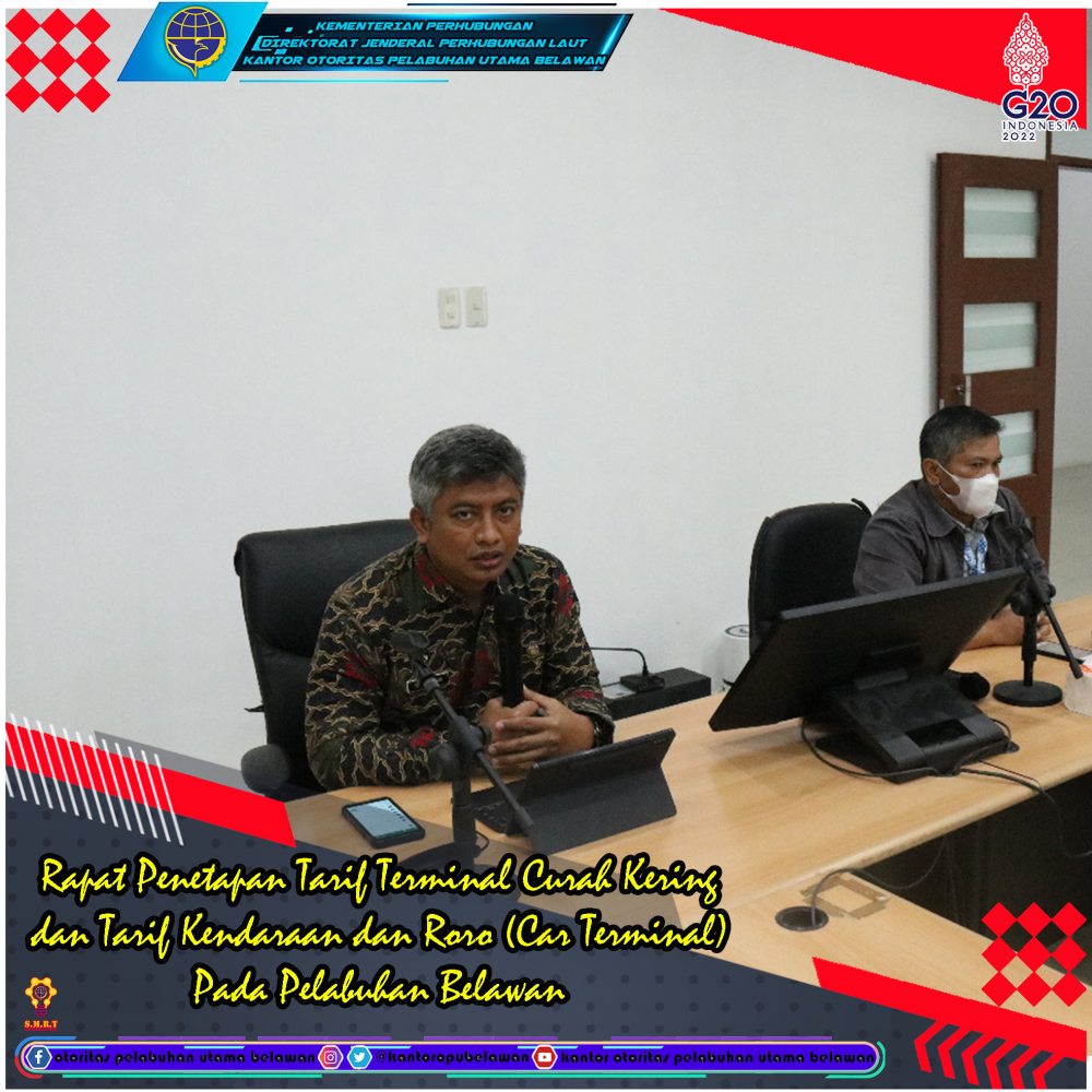 “Pembahasan Penetapan Tarif Terminal Curah Kering (TCK) di Terminal Ujung Baru Kade 111-113 dan Ex Gudang 201 dan Tarif Car Terminal (Roro) di Terminal Belawan Lama Kade 004-005 dan Ex Gudang 004-005 di Pelabuhan Belawan”
