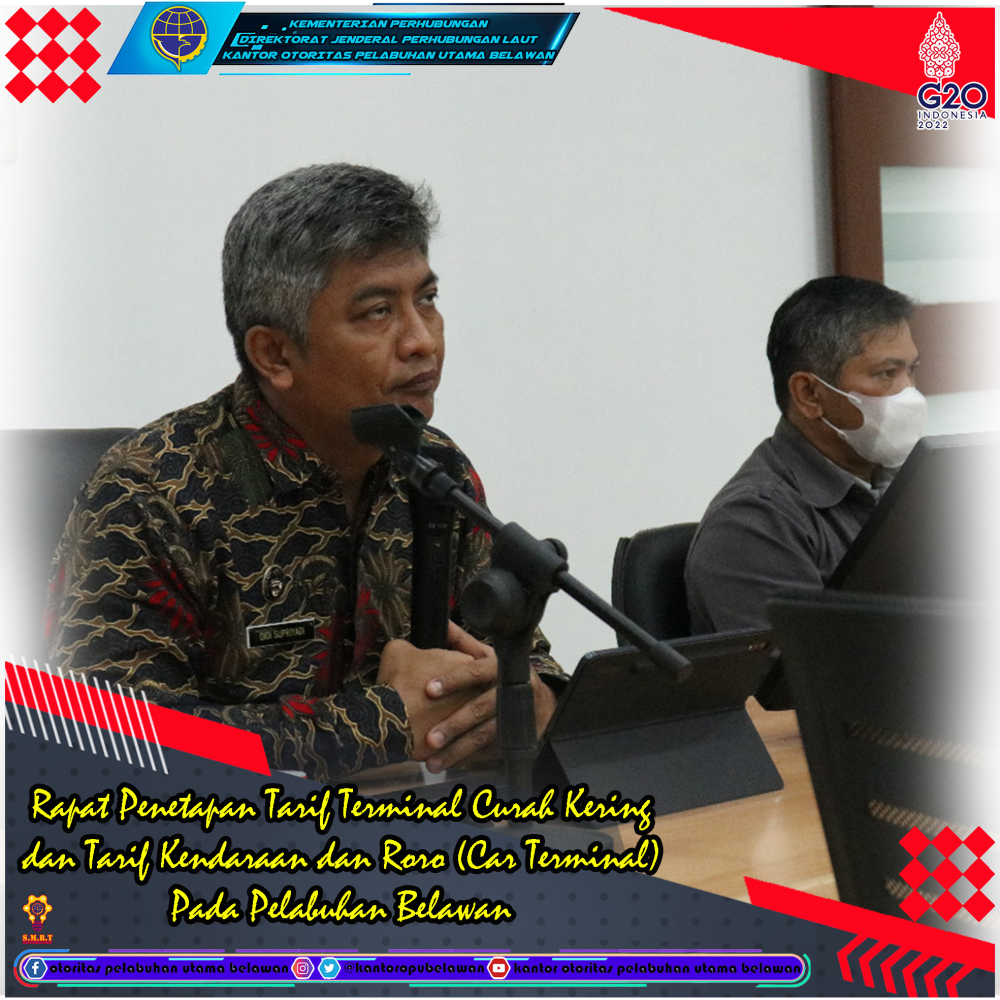“Pembahasan Penetapan Tarif Terminal Curah Kering (TCK) di Terminal Ujung Baru Kade 111-113 dan Ex Gudang 201 dan Tarif Car Terminal (Roro) di Terminal Belawan Lama Kade 004-005 dan Ex Gudang 004-005 di Pelabuhan Belawan”
