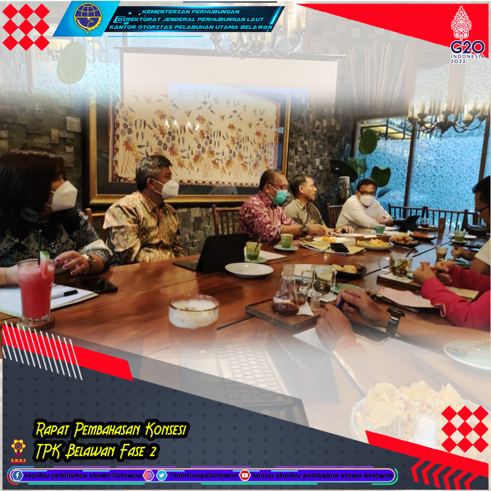 "RAPAT PEMBAHASAN KONSESI TPK BELAWAN FASE 2 "