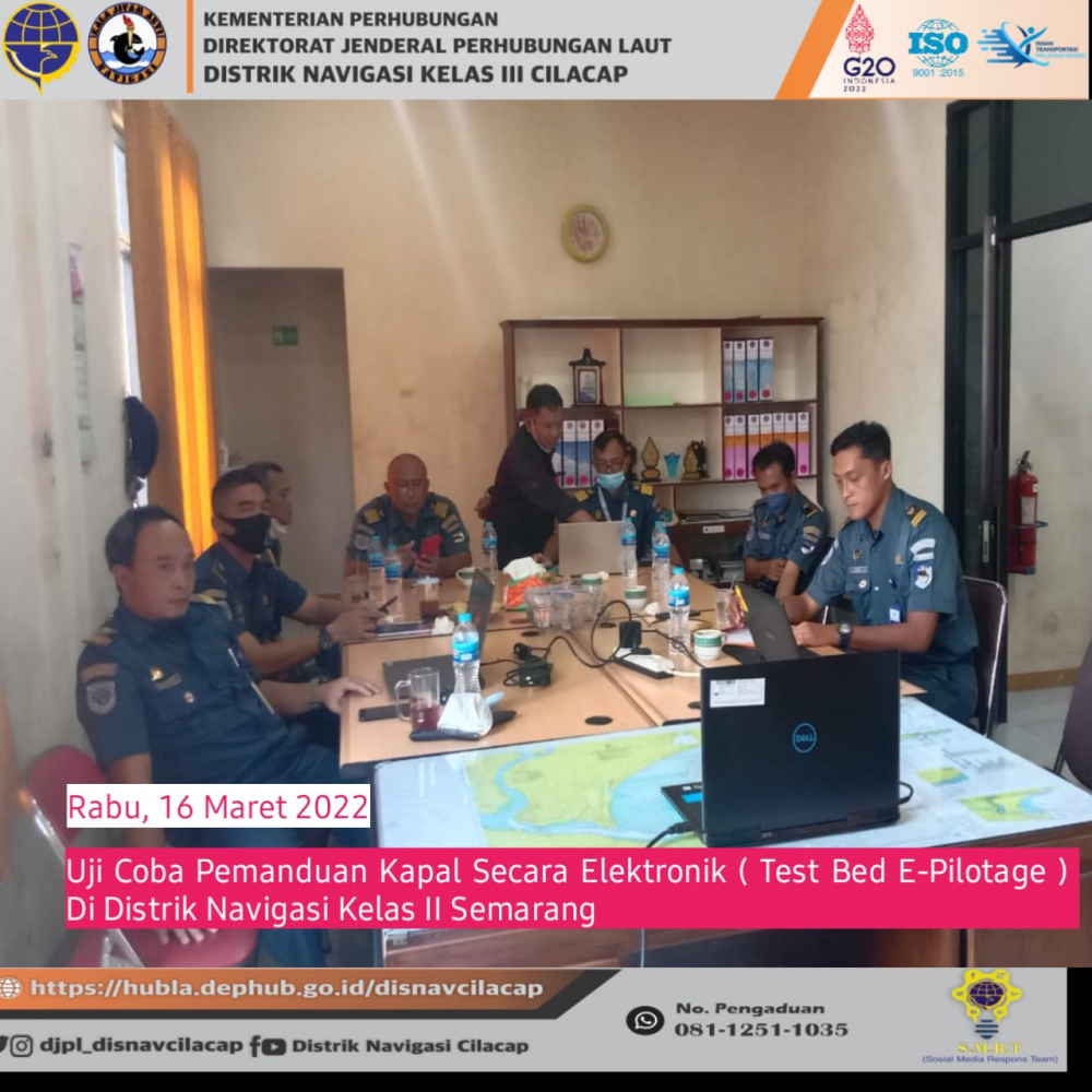 Uji Coba Pemanduan Kapal Secara Elektronik (Test Bed E-Pilotage) Di Distrik Navigasi Kelas II Semarang ( Rabu , 16 Maret 2022 )