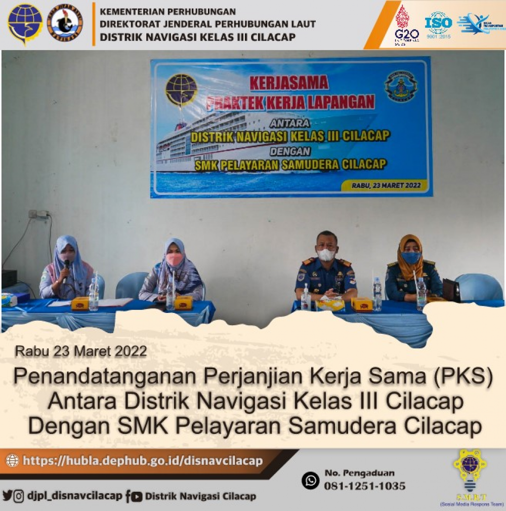 Penandatanganan Perjanjian Kerja Sama (PKS) Antara Distrik Navigasi Kelas III Cilacap Dengan SMK Pelayaran Samudera Cilacap, Rabu 23 Maret 2022