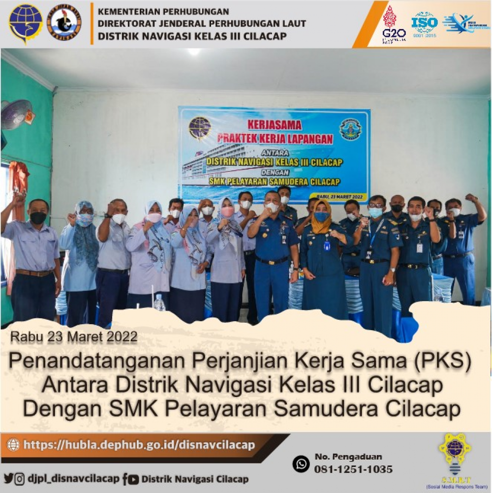 Penandatanganan Perjanjian Kerja Sama (PKS) Antara Distrik Navigasi Kelas III Cilacap Dengan SMK Pelayaran Samudera Cilacap, Rabu 23 Maret 2022
