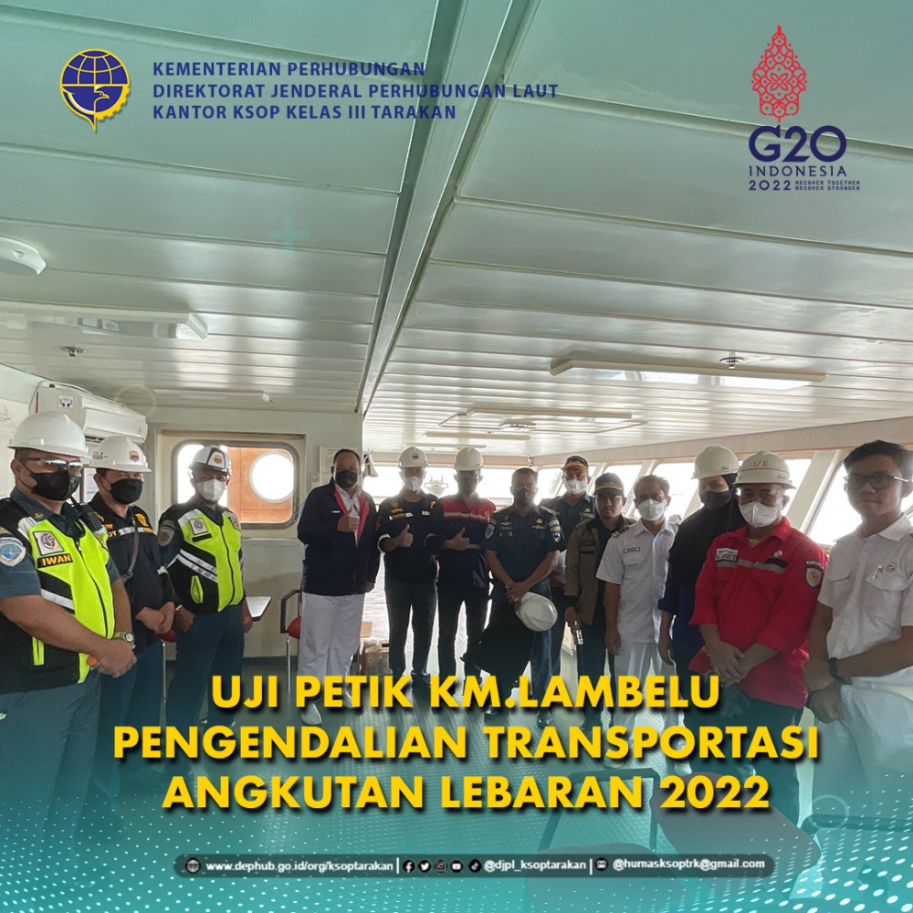 Uji Petik KM. Lambelu Pengendalian Transportasi Angkutan Lebaran 2022