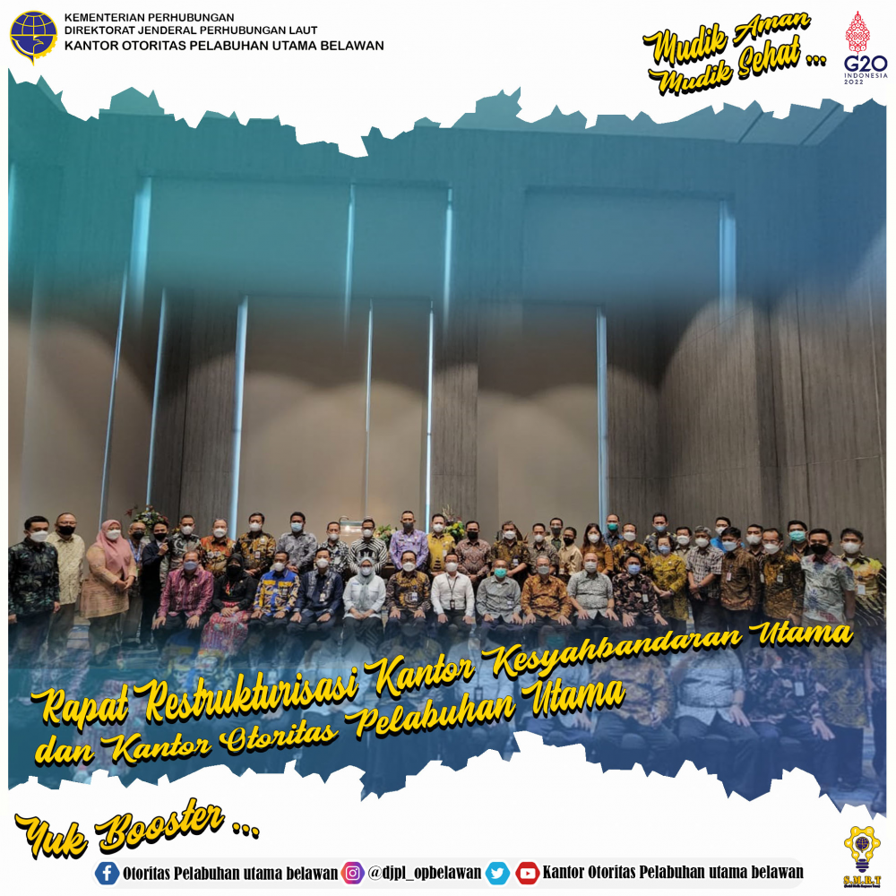 Rapat Teknis Restrukturisasi Tugas dan Fungsi Kantor Kesyahbandaran Utama dan Kantor Otoritas Pelabuhan Utama