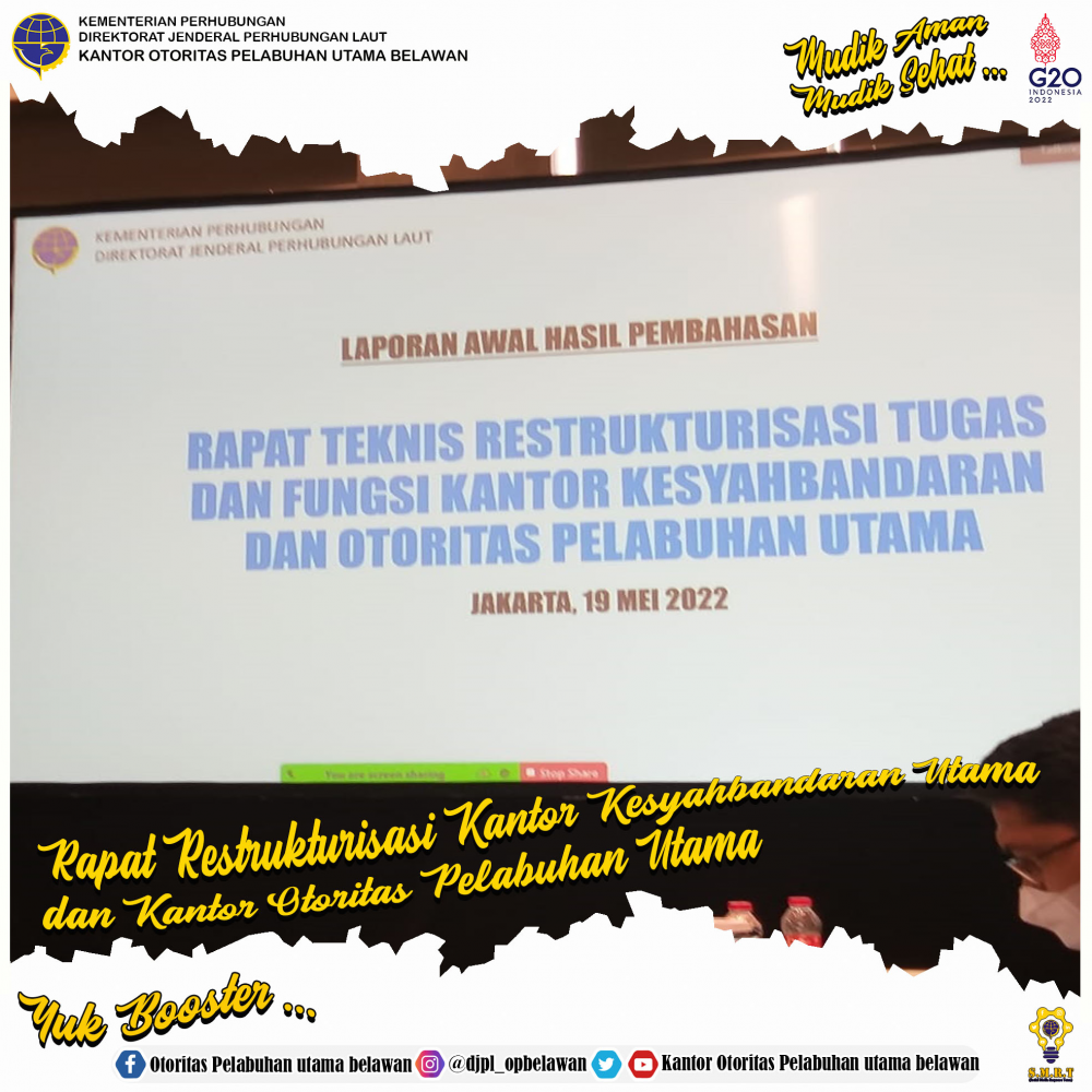 Rapat Teknis Restrukturisasi Tugas dan Fungsi Kantor Kesyahbandaran Utama dan Kantor Otoritas Pelabuhan Utama