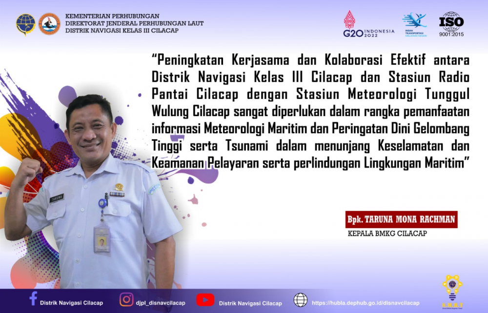 Melakukan Koordinasi guna meningkatkan Kerjasama dan Kolaborasi Efektif antara Distrik Navigasi Kelas III Cilacap dan Stasiun Radio Pantai Cilacap dengan Stasiun Meteorologi Tunggul Wulung Cilacap