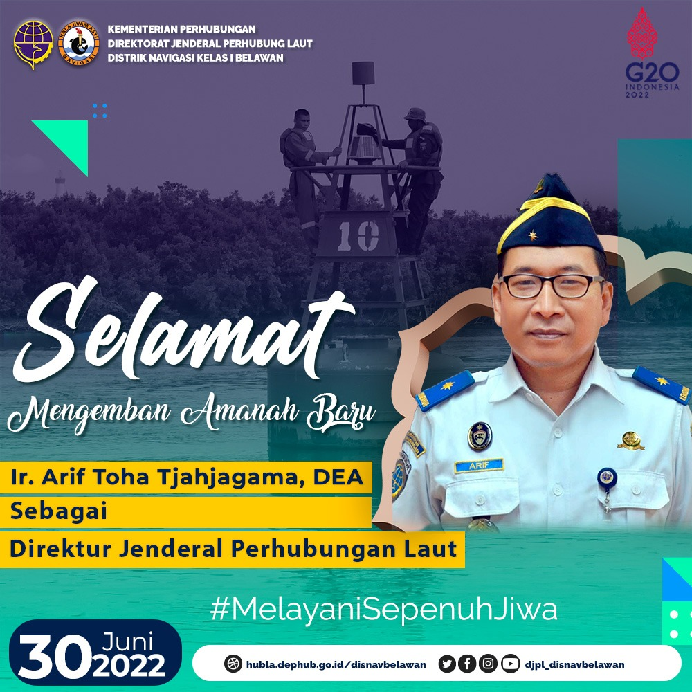 Selamat atas dilantiknya Bapak Ir. Arif Toha Tjahjagama, DEA Sebagai Direktur Jenderal Perhubungan Laut
