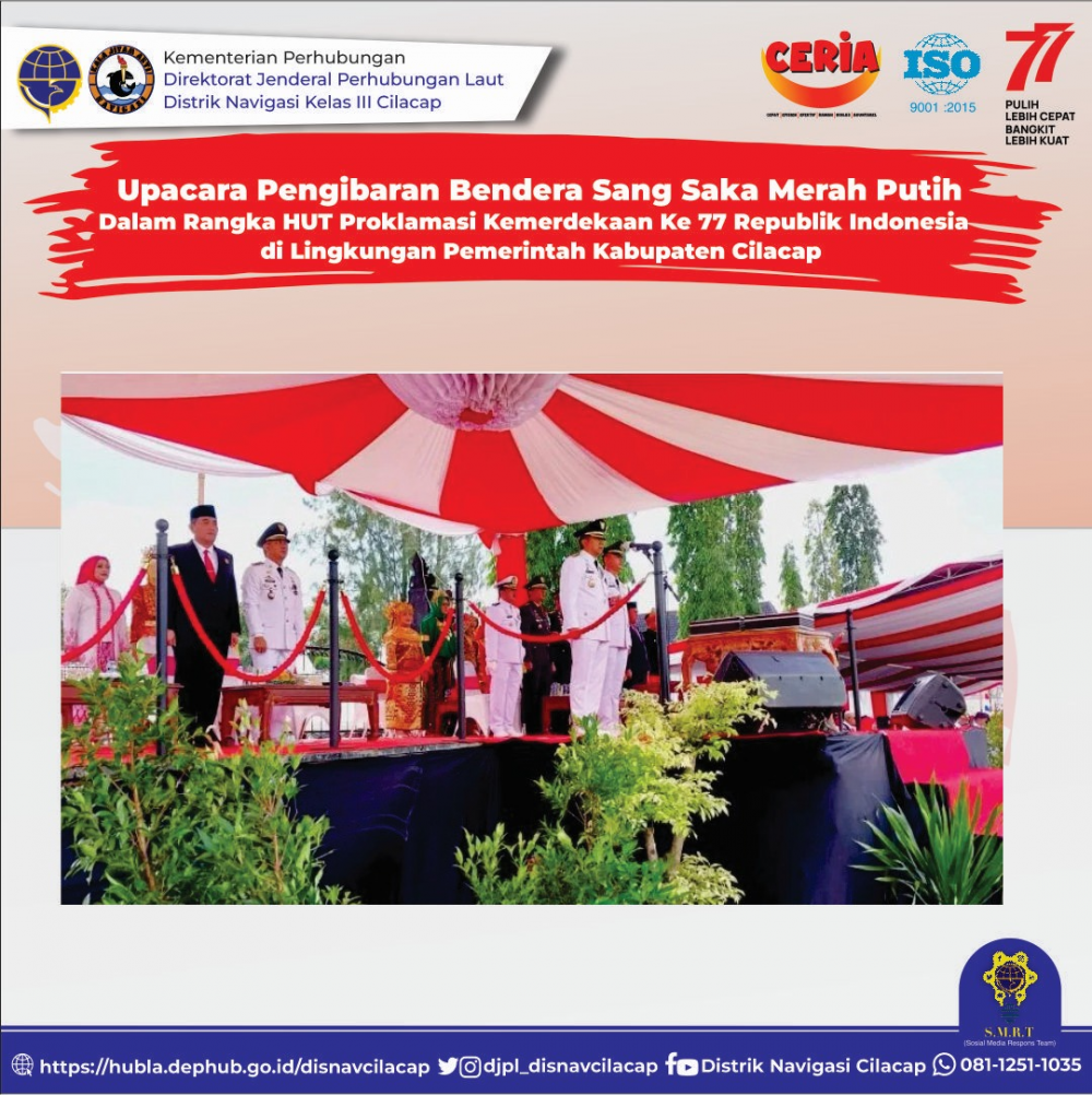 Upacara Peringatan HUT Ke-77 Kemerdekaan Republik Indonesia Indonesia di Lingkungan Kabupaten Cilacap Tahun 2022