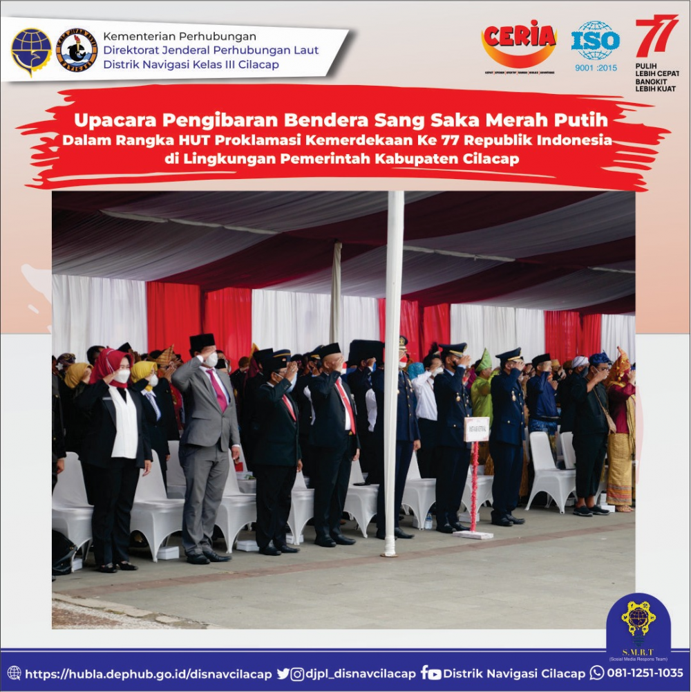 Upacara Peringatan HUT Ke-77 Kemerdekaan Republik Indonesia Indonesia di Lingkungan Kabupaten Cilacap Tahun 2022