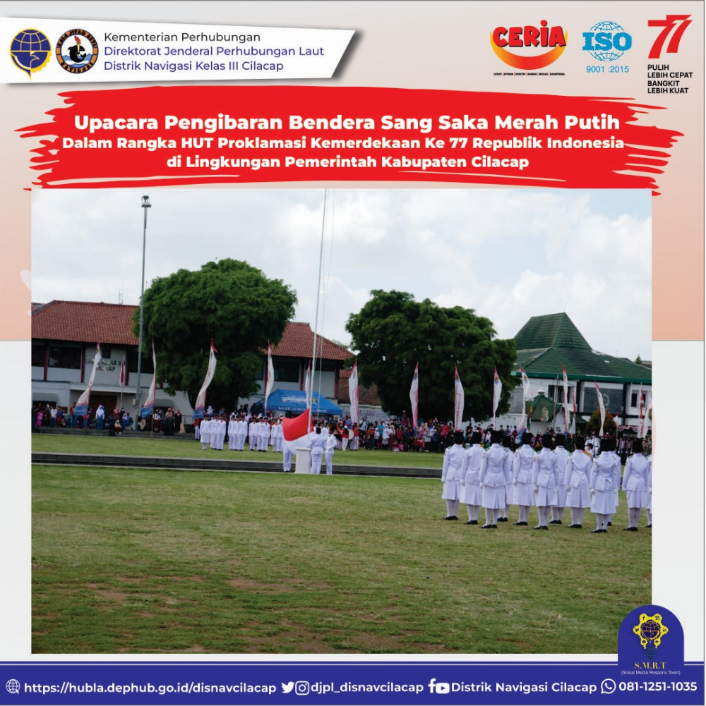 Upacara Peringatan HUT Ke-77 Kemerdekaan Republik Indonesia Indonesia di Lingkungan Kabupaten Cilacap Tahun 2022