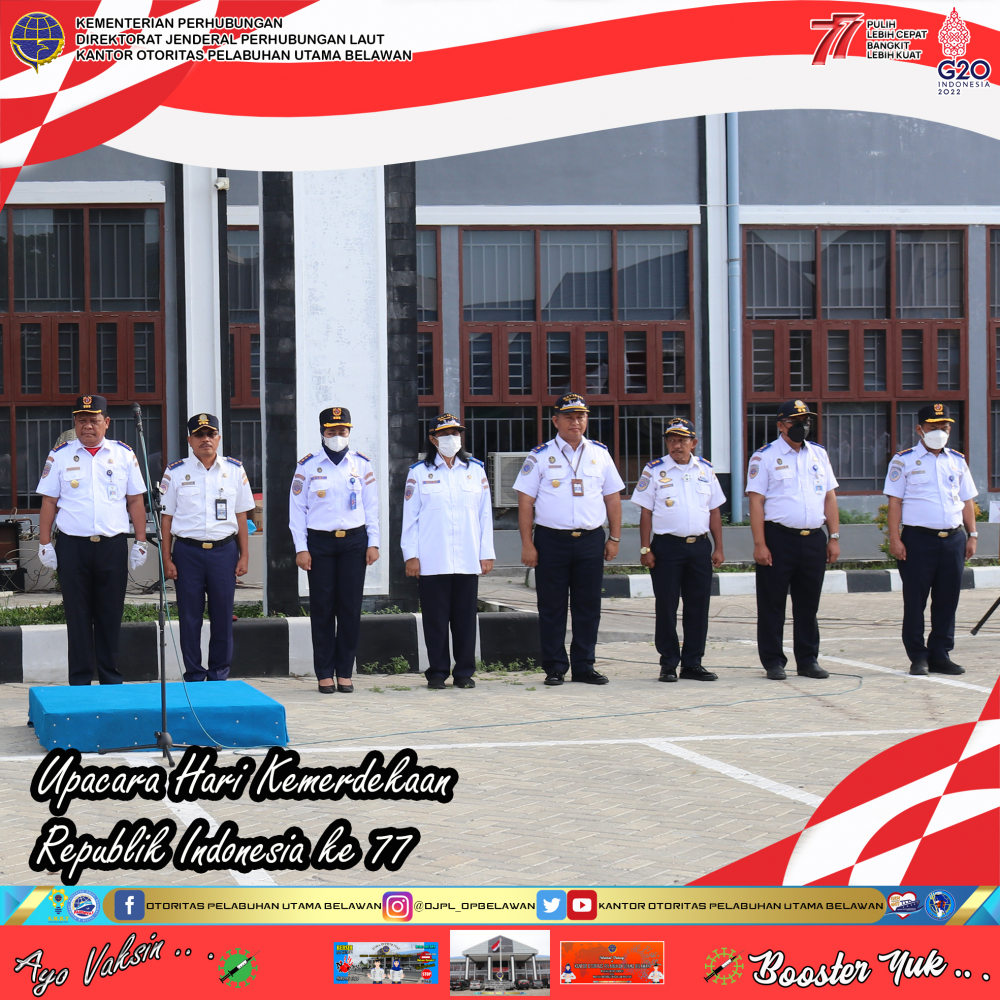 UPACARA GABUNGAN DALAM RANGKA MEMPERINGATI HARI KEMERDEKAAN REPUBLIK INDONESIA YANG KE 77 DI PELABUHAN BELAWAN