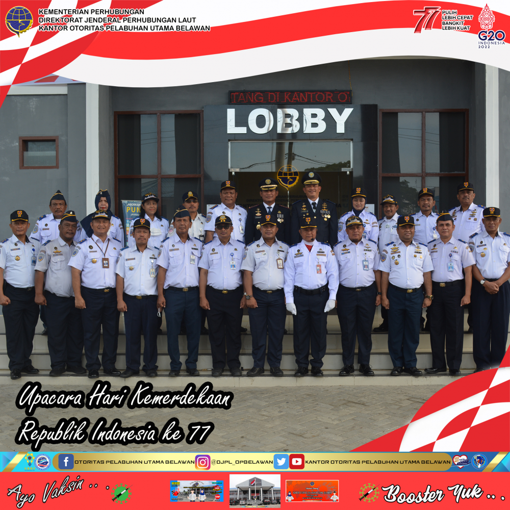 UPACARA GABUNGAN DALAM RANGKA MEMPERINGATI HARI KEMERDEKAAN REPUBLIK INDONESIA YANG KE 77 DI PELABUHAN BELAWAN