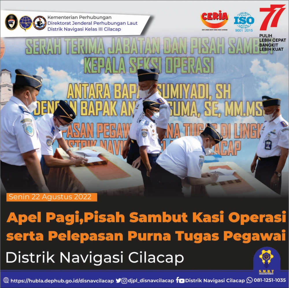 Apel Pagi, Pisah Sambut Kasi Operasi serta Pelepasan Purna Tugas di Lingkungan Kantor Distrik Navigasi Cilacap