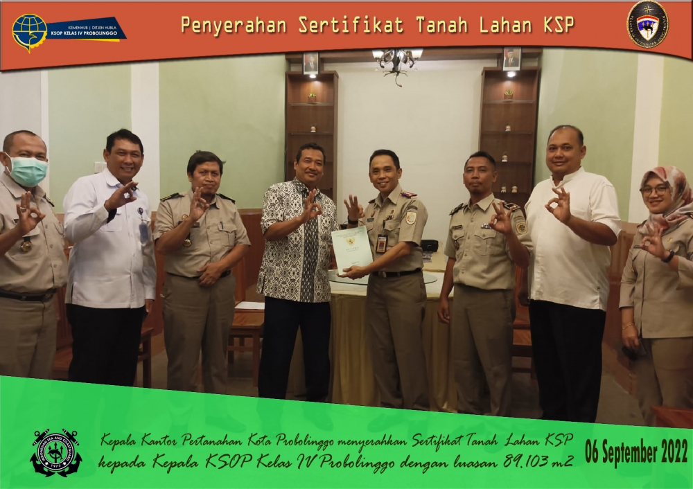 Guna Tertib Administrasi BMN, Sertifikat Tanah Lahan KSP diserahterimakan ke KSOP Probolinggo