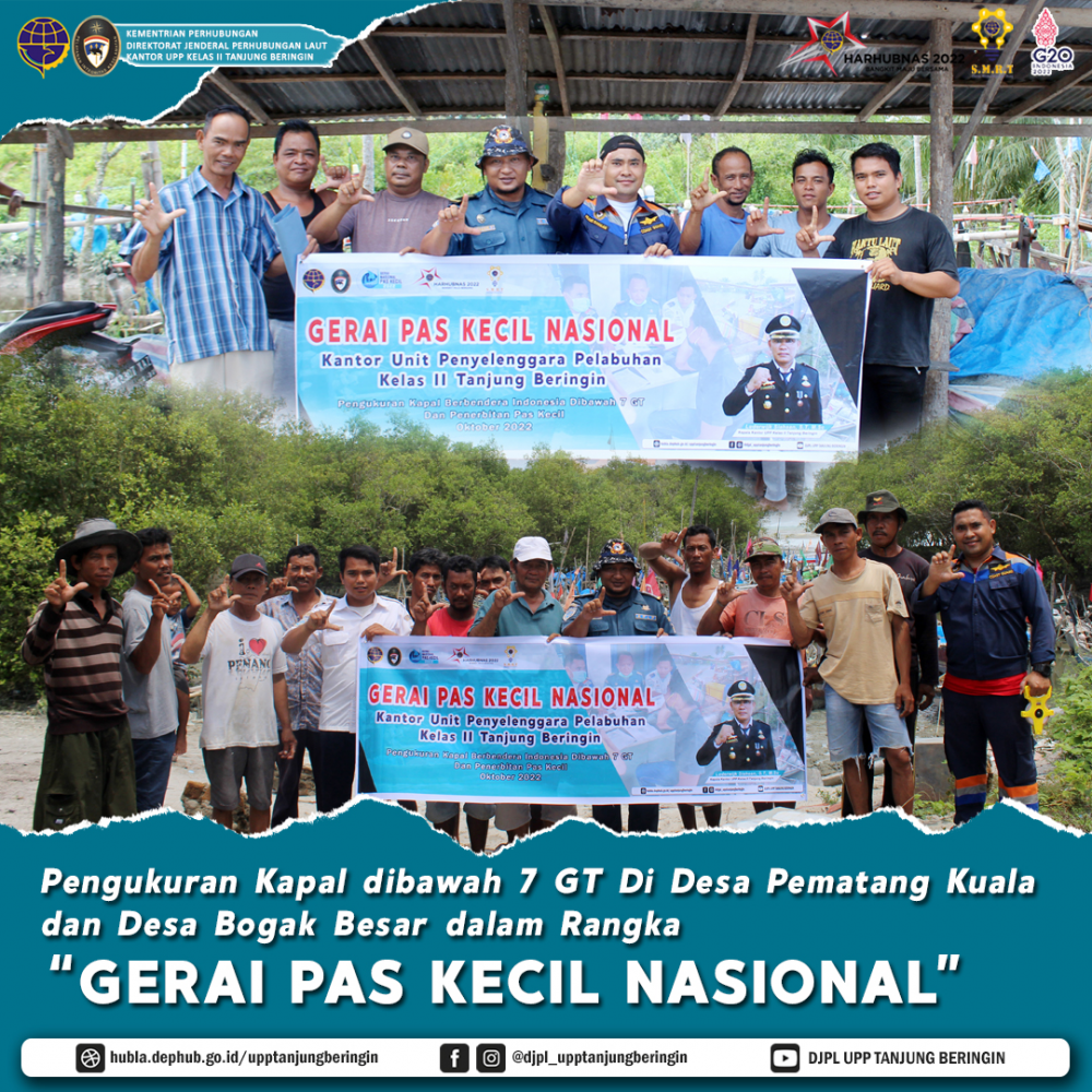 PENGUKURAN KAPAL DIBAWAH 7GT DI DESA PEMATANG KUALA DAN DESA BOGAK BESAR DALAM RANGKA "GERAI NASIONAL PAS KECIL 2022"