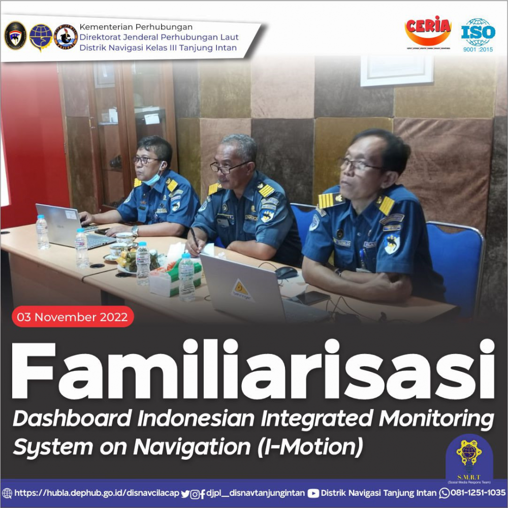 FAMILIARISASI DASHBOARD INDONESIAN INTEGRATED MONITORING SYSTEM ON NAVIGATION (I-MOTION)