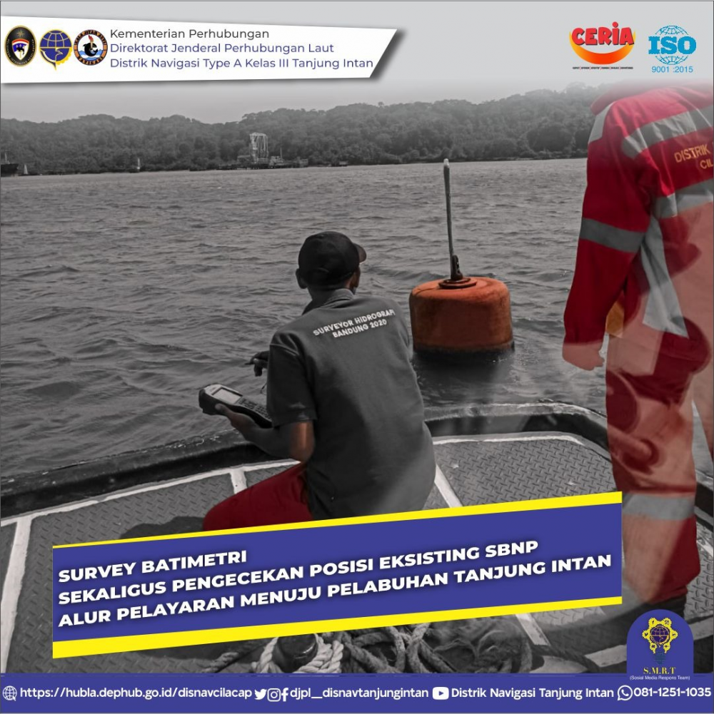 SURVEY BATIMETRI SEKALIGUS PENGECEKAN POSISI EKSISTING SBNP ALUR PELAYARAN MENUJU PELABUHAN TANJUNG INTAN