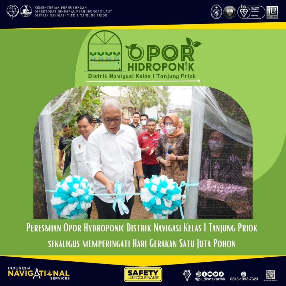 PERESMIAN OPOR HYDROPONIC DISTRIK NAVIGASI KELAS I TANJUNG PRIOK