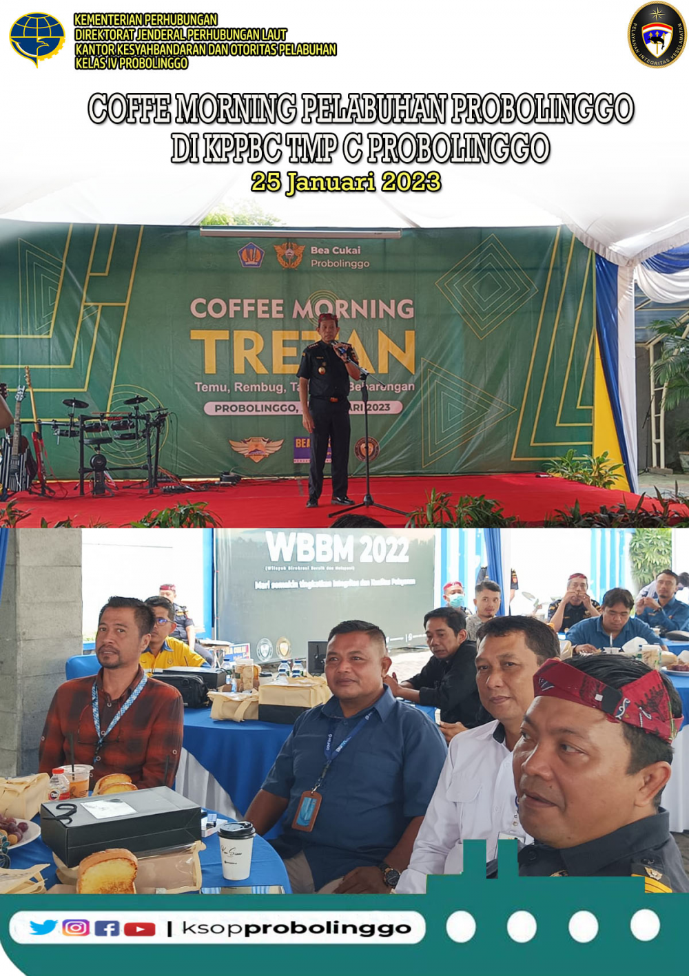 COFFE MORNING DI KANTOR BEA DAN CUKAI PROBOLINGGO SEBAGAI BENTUK KOLABORASI ANTAR STAKE HOLDER DI PELABUHAN PROBOLINGGO