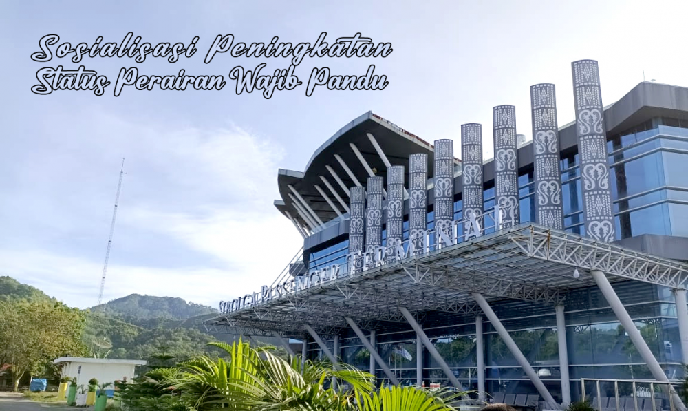 Sosialisasi Peningkatan Status Perairan Wajib Pandu