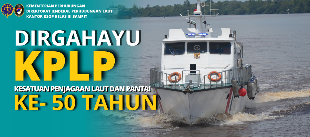 "Selamat Hari Ulang Tahun&nbsp; Kesatuan Penjagaan Laut dan Pantai Ke- 50"