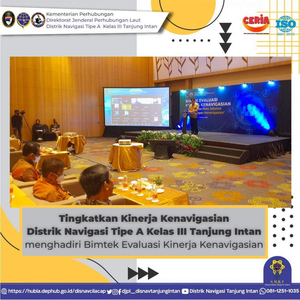 Tingkatkan Kinerja Kenavigasian Distrik Navigasi Type A Kelas III Tanjung Intan menghadiri Bimtek Evaluasi Kinerja Kenavigasian