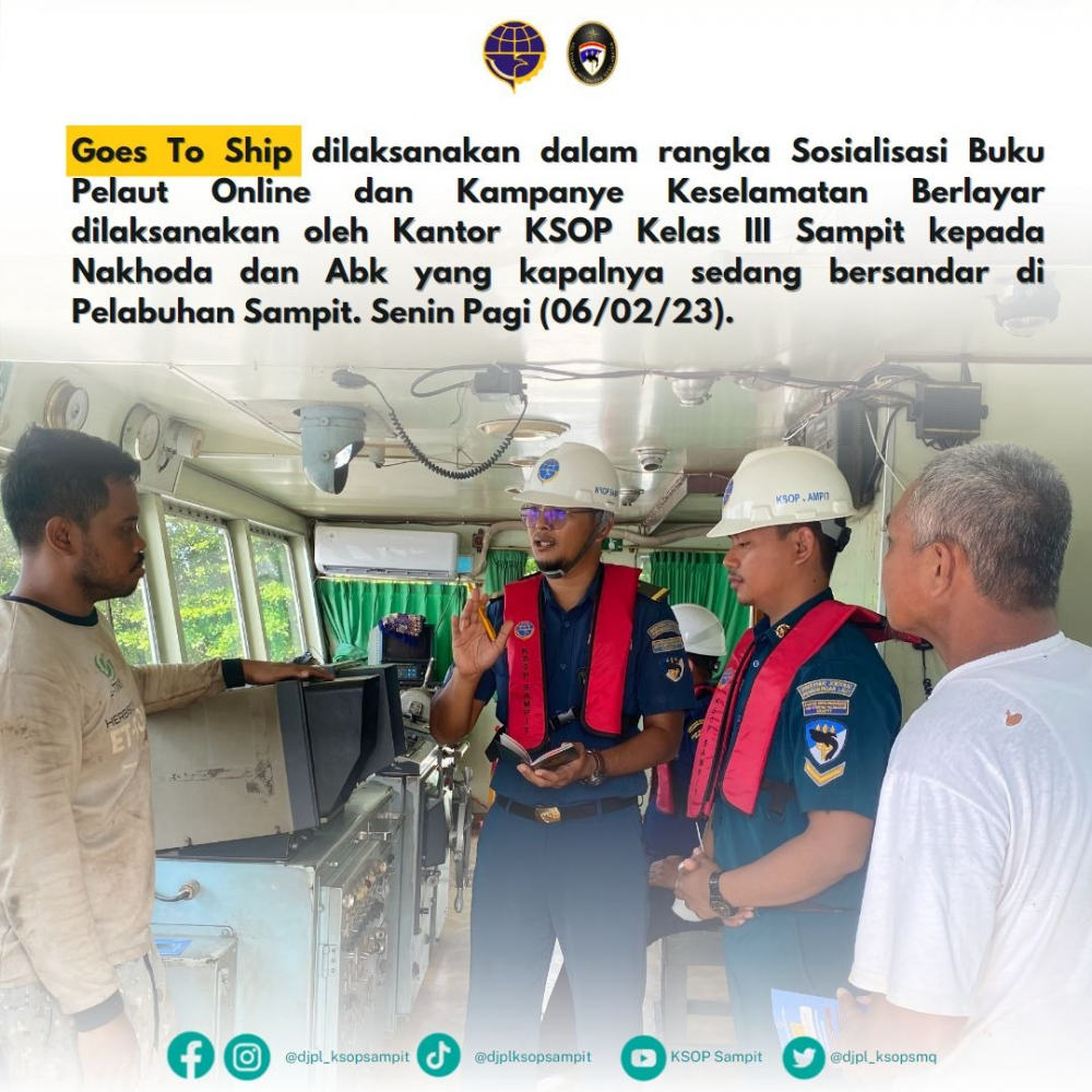 Kantor KSOP Kelas III Sampit "Goes to Ship" dalam rangka Sosialisasi Buku Pelaut Online dan Kampanye Keselamatan Berlayar