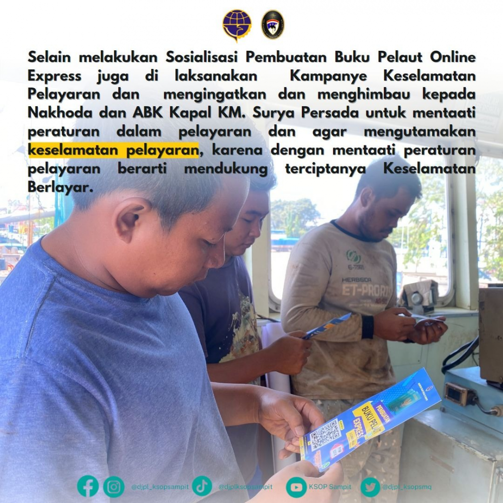 Kantor KSOP Kelas III Sampit "Goes to Ship" dalam rangka Sosialisasi Buku Pelaut Online dan Kampanye Keselamatan Berlayar