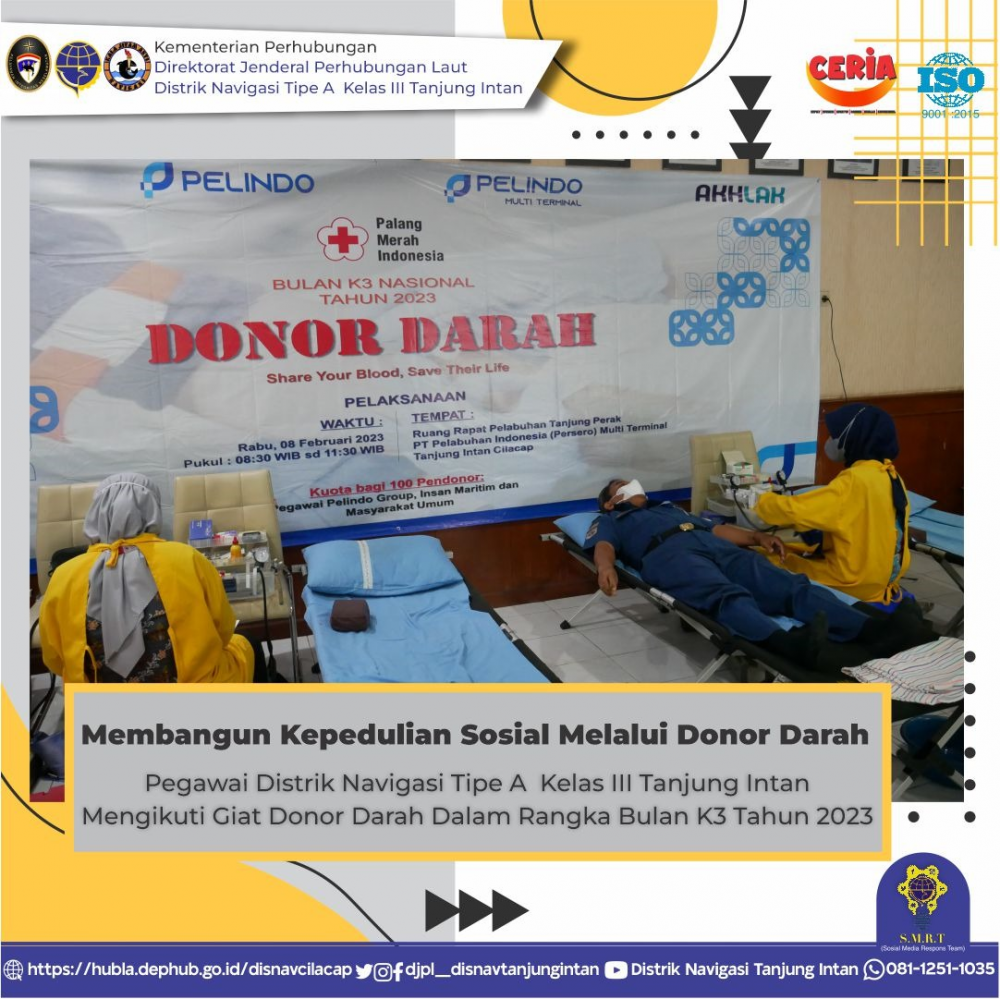 Membangun Kepedulian Sosial Melalui Donor Darah Pegawai Distrik Navigasi Tipe A Kelas III Tanjung Intan Mengikuti Giat Donor Darah Dalam Rangka Bulan K3 Tahun 2023