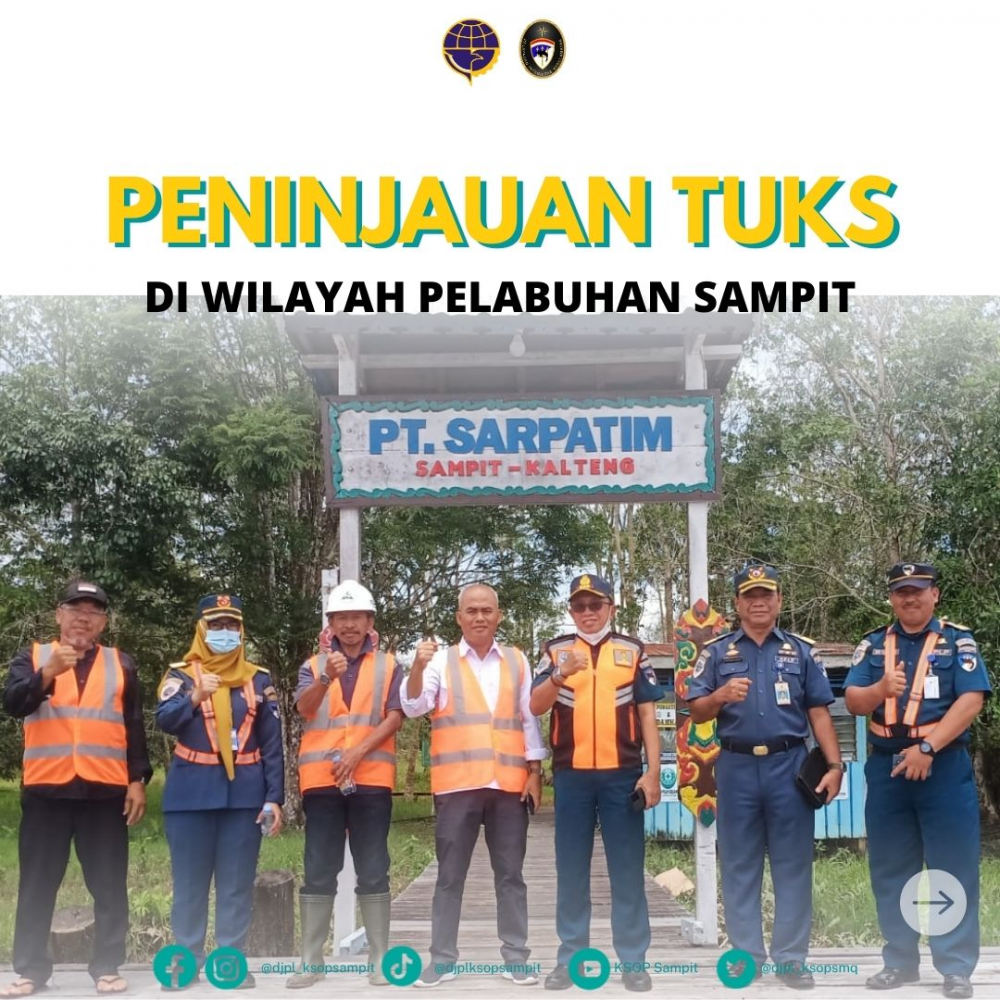Peninjauan TUKS di Wilayah Pelabuhan Sampit
