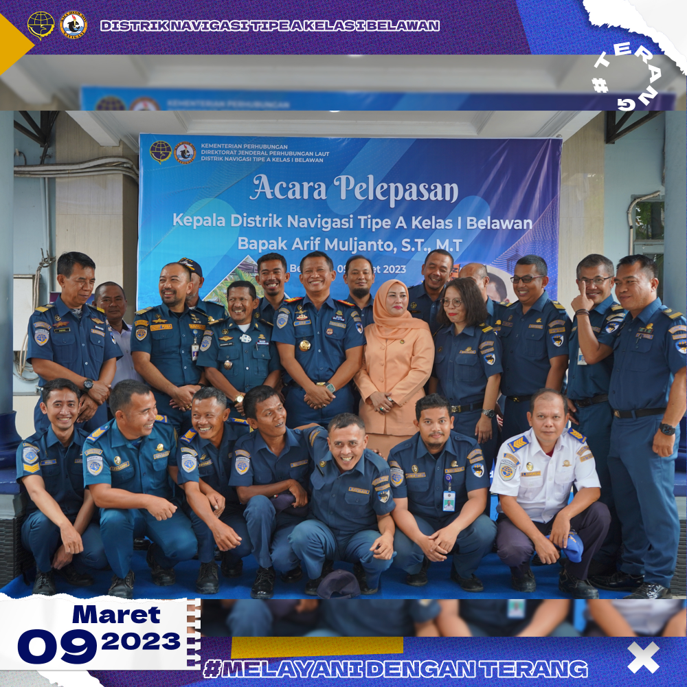 Acara Pelepasan Kepala Distrik Navigasi Tipe A Kelas I Belawan,  Bapak Arif Muljanto,S.T.,M.T.