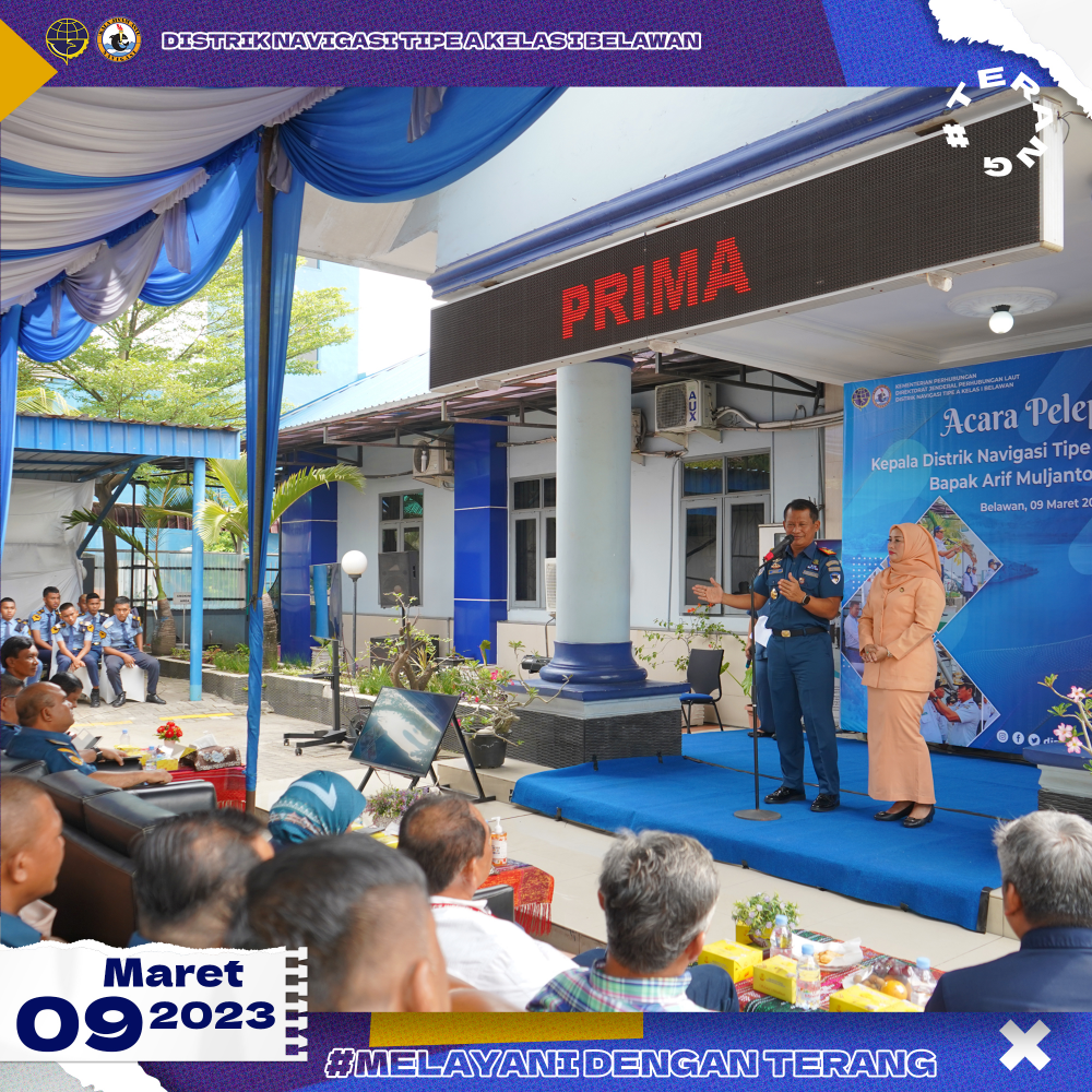 Acara Pelepasan Kepala Distrik Navigasi Tipe A Kelas I Belawan,  Bapak Arif Muljanto,S.T.,M.T.